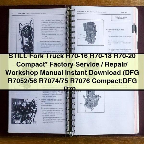 Manuel d'entretien/réparation/atelier d'usine pour chariot élévateur STILL R70-16 R70-18 R70-20 Compact* (DFG R7052/56 R7074/75 R7076 Compact ; DFG R7054/58 R7077/78 R7079 Compact)