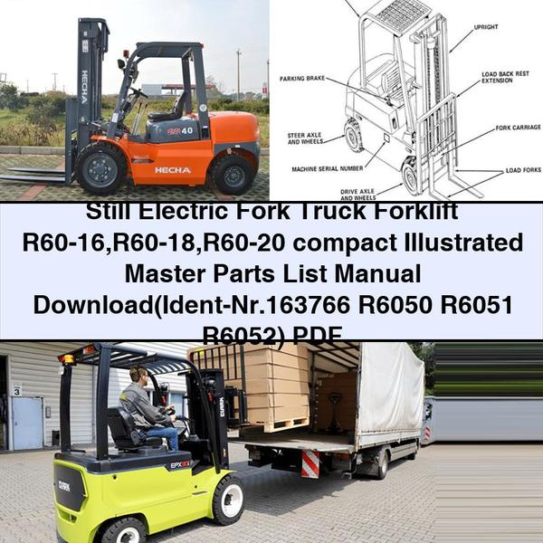 Still Electric Fork Truck Forklift R60-16 R60-18 R60-20 compact Illustrated Master Parts List Manual (Ident-Nr.163766 R6050 R6051 R6052)