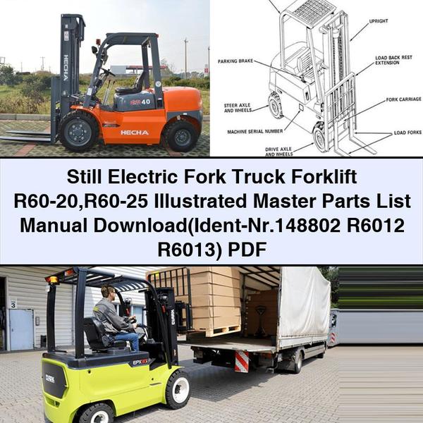 Still Electric Fork Truck Forklift R60-20 R60-25 Illustrated Master Parts List Manual (Ident-Nr.148802 R6012 R6013)