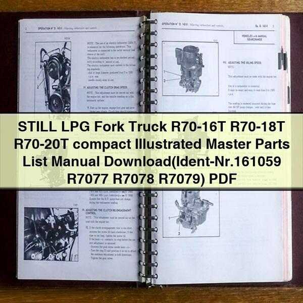 STILL LPG Fork Truck R70-16T R70-18T R70-20T compact Illustrated Master Parts List Manual (Ident-Nr.161059 R7077 R7078 R7079)