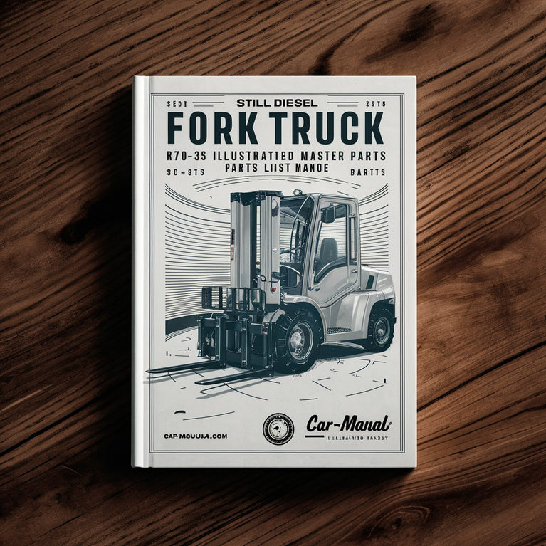 STILL Diesel Fork Truck R70-35 R70-40 R70-45 Illustrated Master Parts List Manual