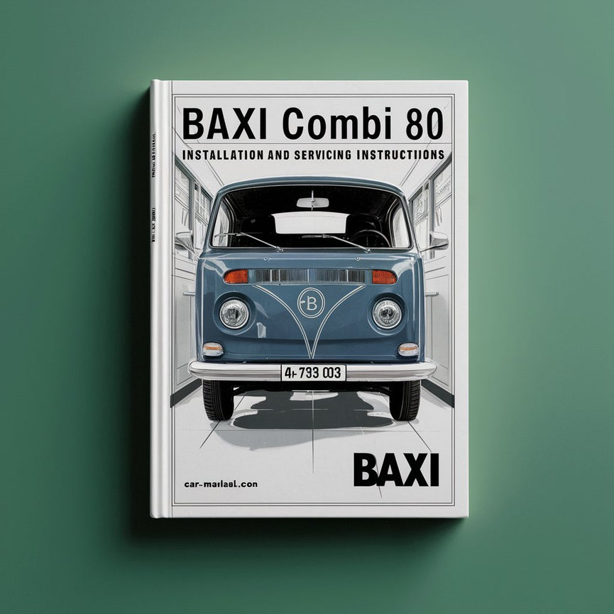 Baxi COMBI 80 GCNo.47 393 03 Installation And Servicing Instructions