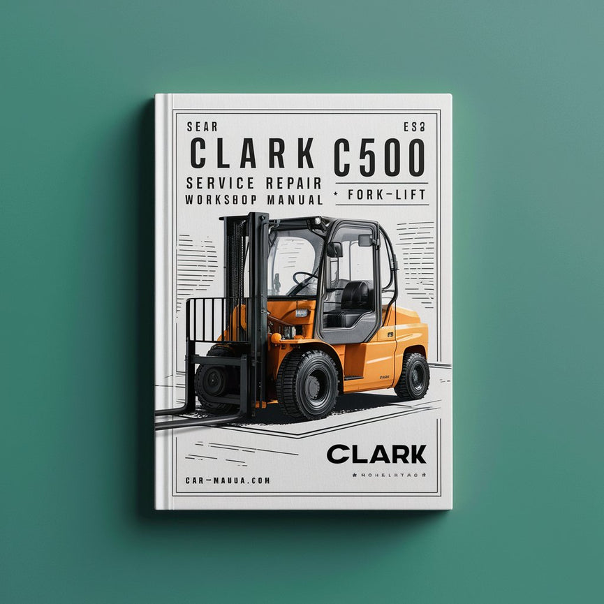 Clark C500 30-55 Forklift Service Repair Workshop Manual