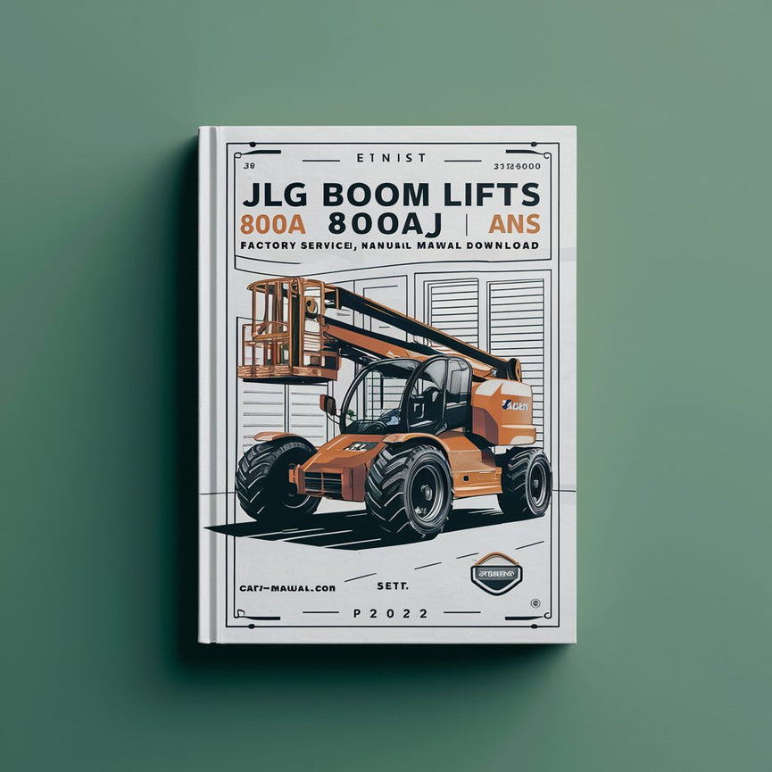 JLG Boom Lifts 800A 800AJ ANSI  Factory Service/Repair/ Workshop Manual  (P/N: 3120740)