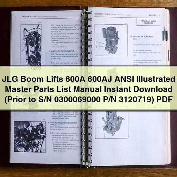 JLG Boom Lifts 600A 600AJ ANSI Illustrated Master Parts List Manual  (Prior to S/N 0300069000 P/N 3120719)