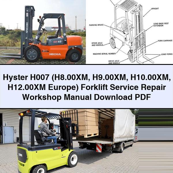 Manual de taller de reparación y mantenimiento de carretillas elevadoras Hyster H007 (H8.00XM H9.00XM H10.00XM H12.00XM Europa)