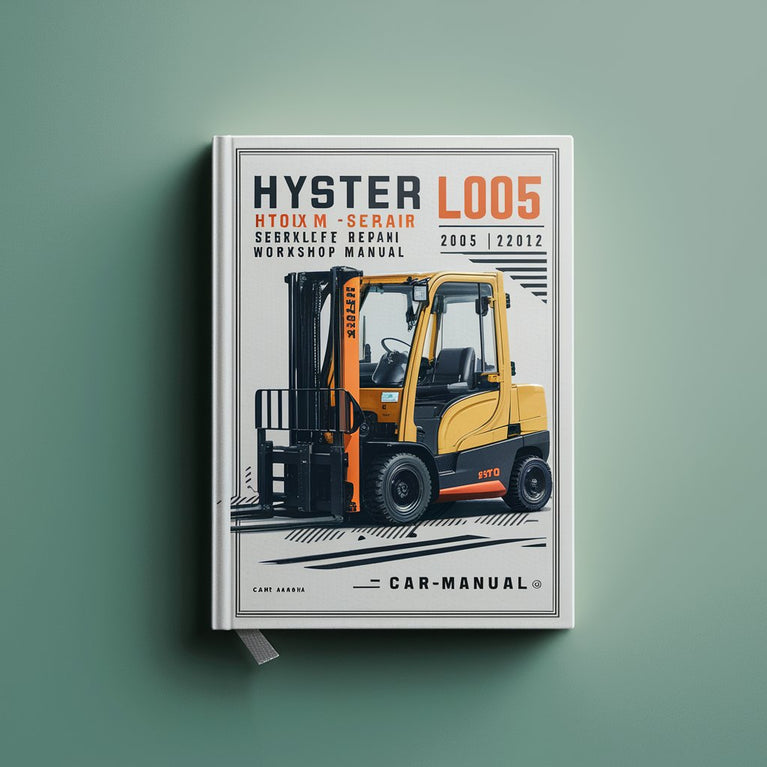 Hyster L005 (H70XM-H120XM) Forklift Service Repair Workshop Manual