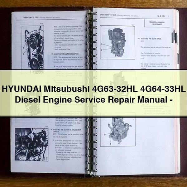 Manual de servicio y reparación del motor diésel HYUNDAI Mitsubushi 4G63-32HL 4G64-33HL -