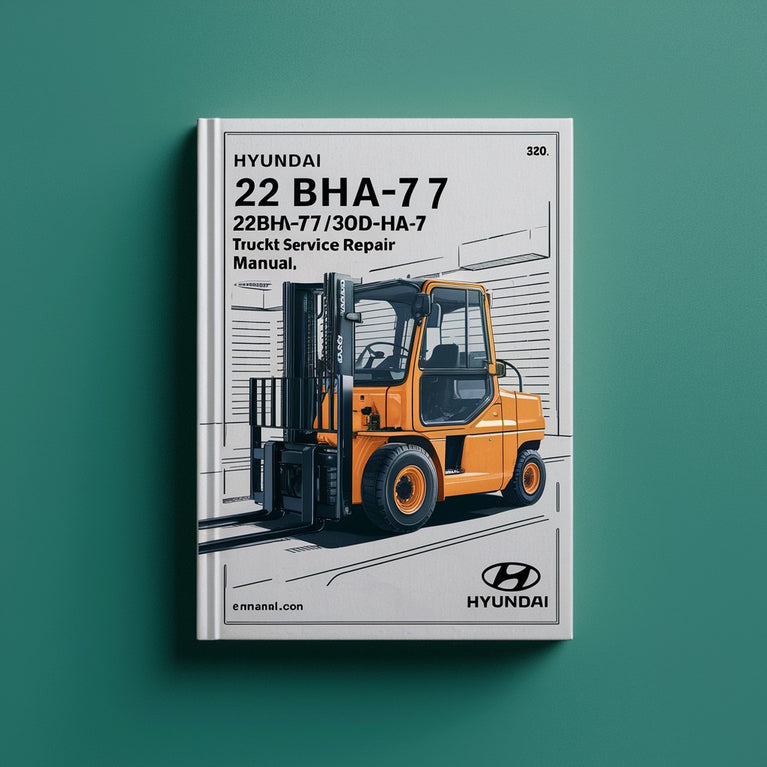 Manual de servicio y reparación de montacargas HYUNDAI 22BHA-7 / 25BHA-7 / 30BHA-7 -