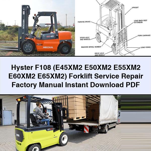 Manual de fábrica de reparación y servicio de montacargas Hyster F108 (E45XM2 E50XM2 E55XM2 E60XM2 E65XM2)