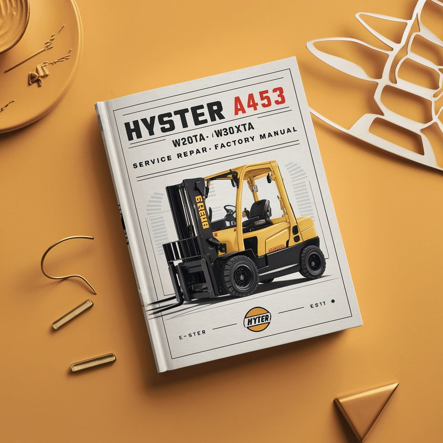 Manuel d'entretien et de réparation du chariot élévateur Hyster A453 (W20XTA W30XTA W40XTA)