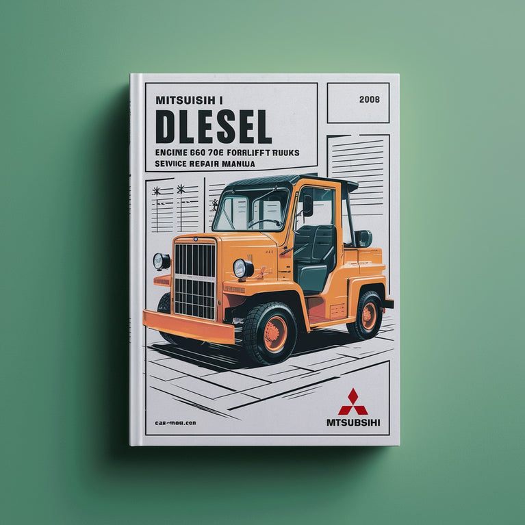 Mitsubishi S6S-T Dlesel Engine FD60 70 70E Forklift Trucks Workshop Service Repair Manual