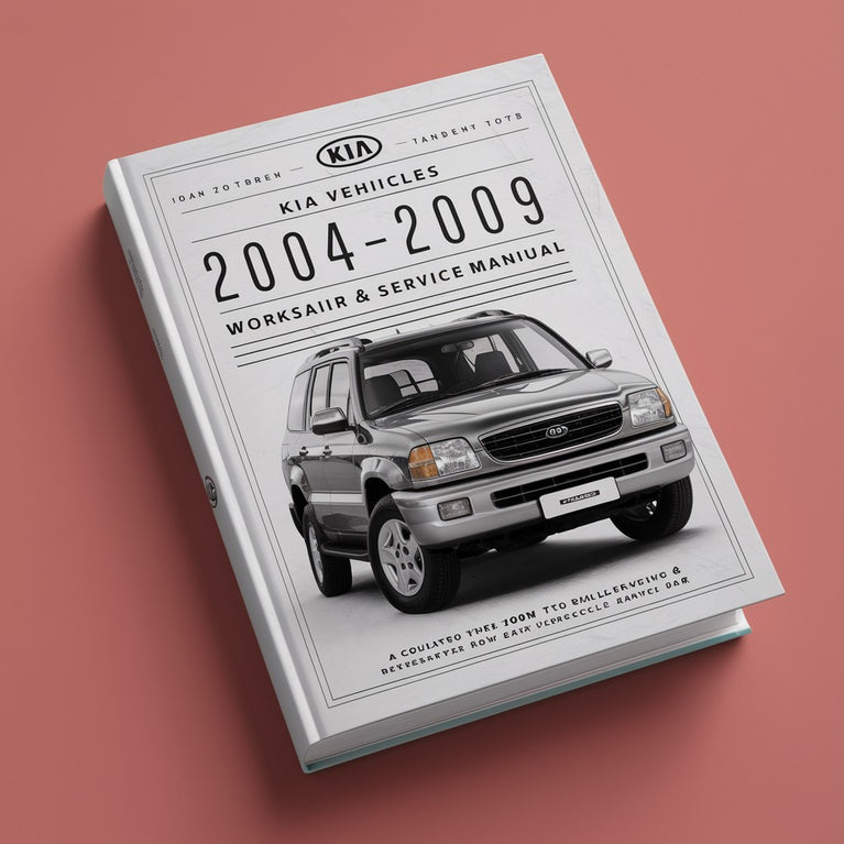 Kia Vehicles 2004-2009 Workshop Repair & Service Manual-4.5G[Complete & Informative for DIY Repair]