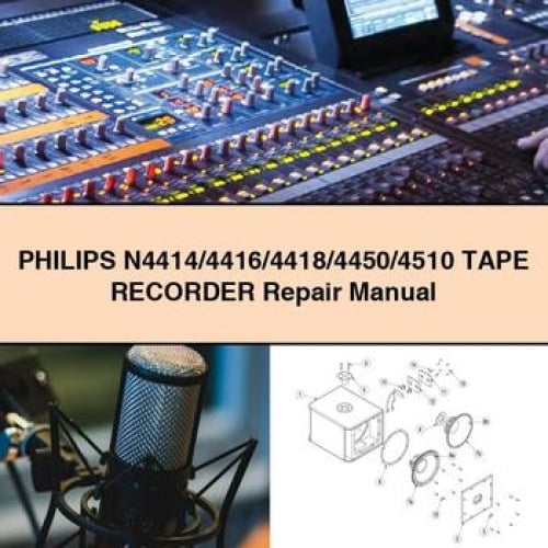 Philips N4414/4416/4418/4450/4510 Tape Recorder Repair Manual