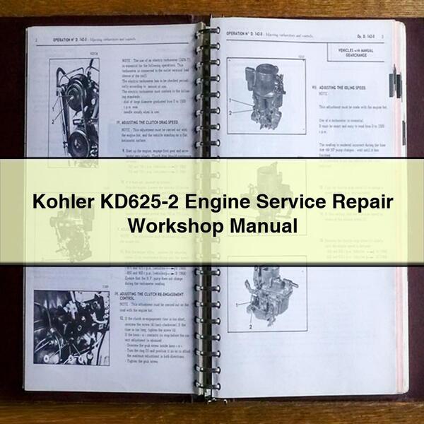 Manuel d'atelier de réparation et d'entretien du moteur Kohler KD625-2