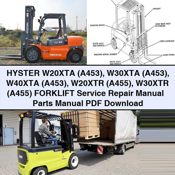 Manuel de réparation et d'entretien des chariots élévateurs HYSTER W20XTA (A453) W30XTA (A453) W40XTA (A453) W20XTR (A455) W30XTR (A455) + manuel des pièces détachées