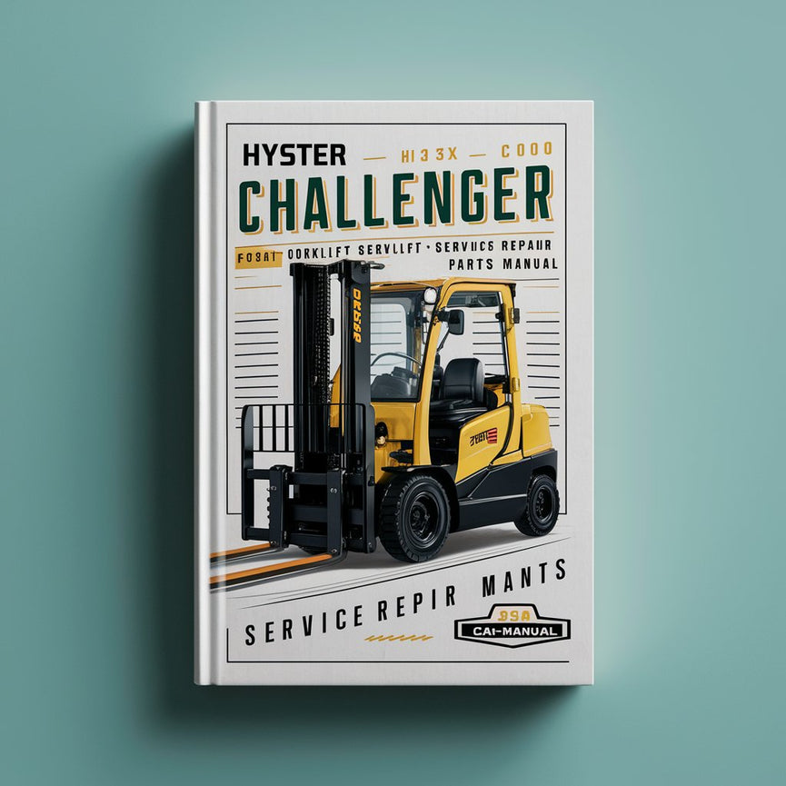 Manuel de réparation et d'entretien de chariot élévateur HYSTER CHALLENGER C001 (H25XL H30XL H35XL H1.25XL H1.50XL H1.75XL) + manuel des pièces détachées