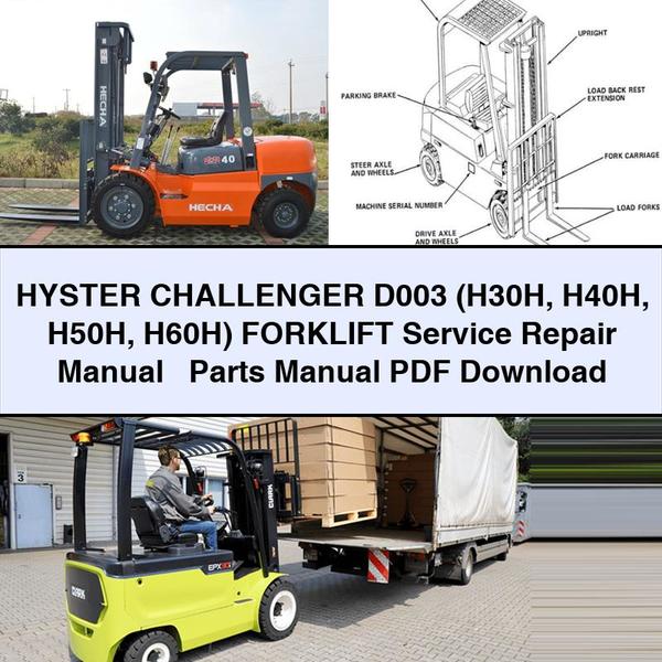 Manual de servicio y reparación de montacargas HYSTER CHALLENGER D003 (H30H H40H H50H H60H) + Manual de piezas