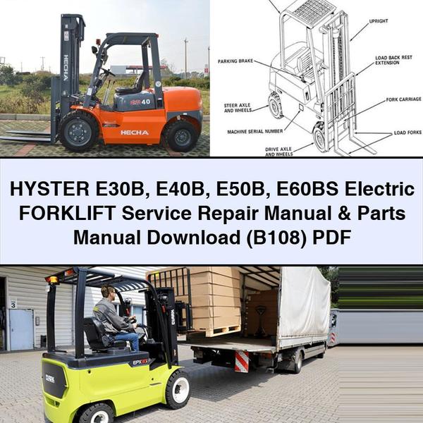 Manual de servicio y reparación de montacargas eléctricos HYSTER E30B E40B E50B E60BS y manual de piezas (B108)