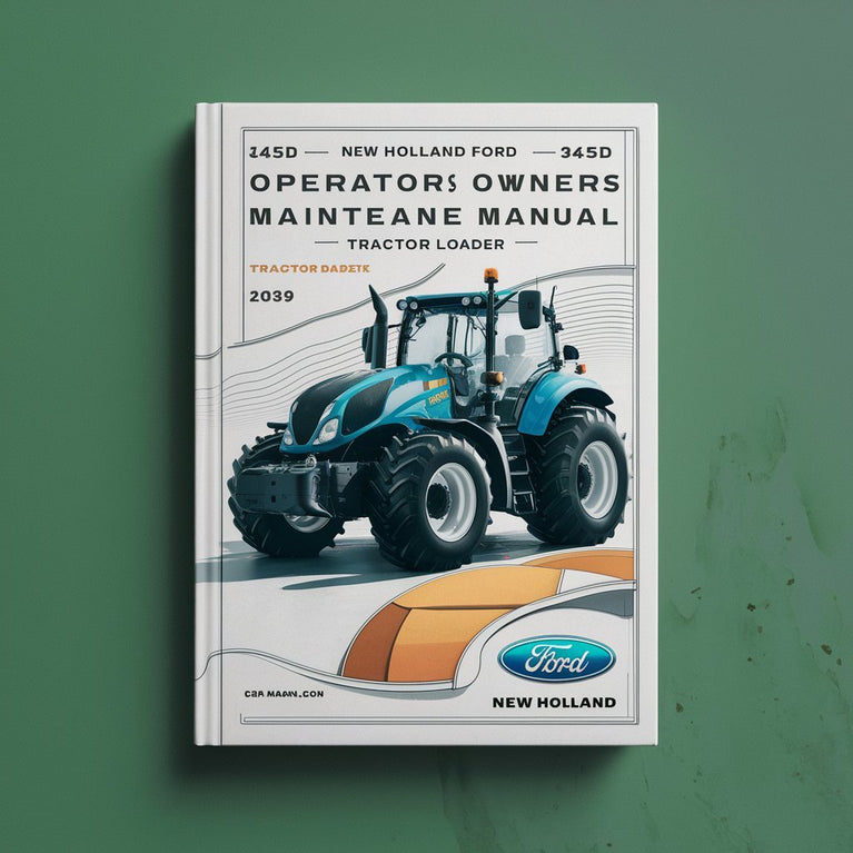 New Holland Ford 345D 445D 545D Operators Owners Maintenance Manual Tractor Loader PDF Download