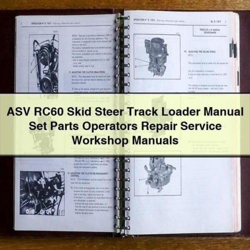 ASV RC60 Skid Steer Track Loader Manual Set Parts Operators Repair Service Workshop Manuals PDF Download