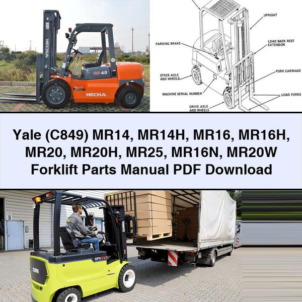 Yale (C849) MR14 MR14H MR16 MR16H MR20 MR20H MR25 MR16N MR20W Forklift Parts Manual