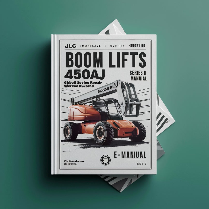 JLG Boom Lifts 450A 450AJ Series II Global Service Repair Workshop Manual  (P/N:3121180)