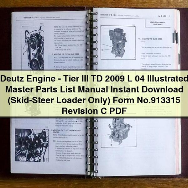 Manual de lista maestra ilustrada de piezas de motor Deutz Tier III TD 2009 L 04 (solo minicargadora) Formulario n.° 913315 Revisión C