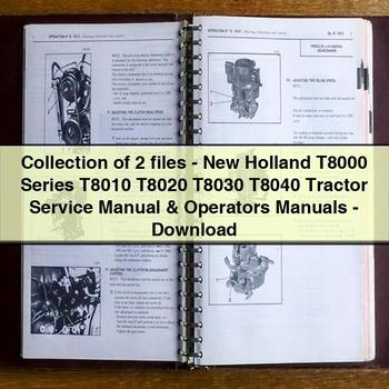 Colección de 2 archivos: Manual de servicio y reparación de tractores y manuales del operador de la serie New Holland T8000, T8010, T8020, T8030 y T8040 (PDF)