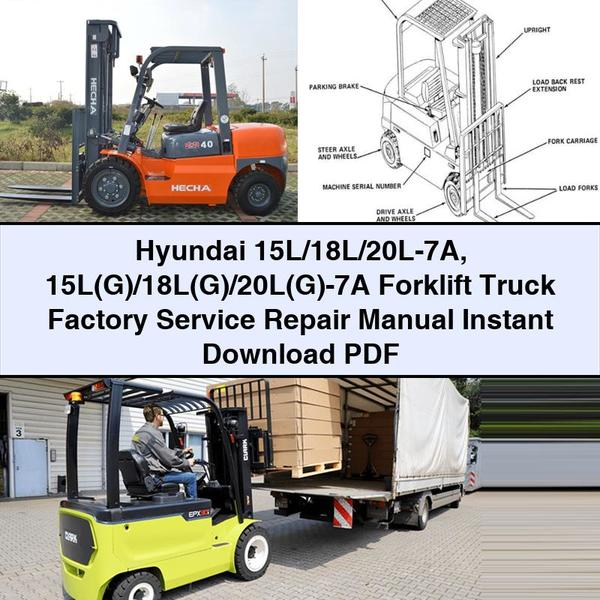 Manual de reparación y servicio de fábrica de carretillas elevadoras Hyundai 15L/18L/20L-7A 15L(G)/18L(G)/20L(G)-7A