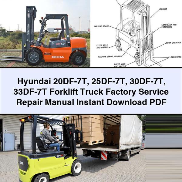 Manual de reparación y servicio de fábrica de carretillas elevadoras Hyundai 20DF-7T 25DF-7T 30DF-7T 33DF-7T