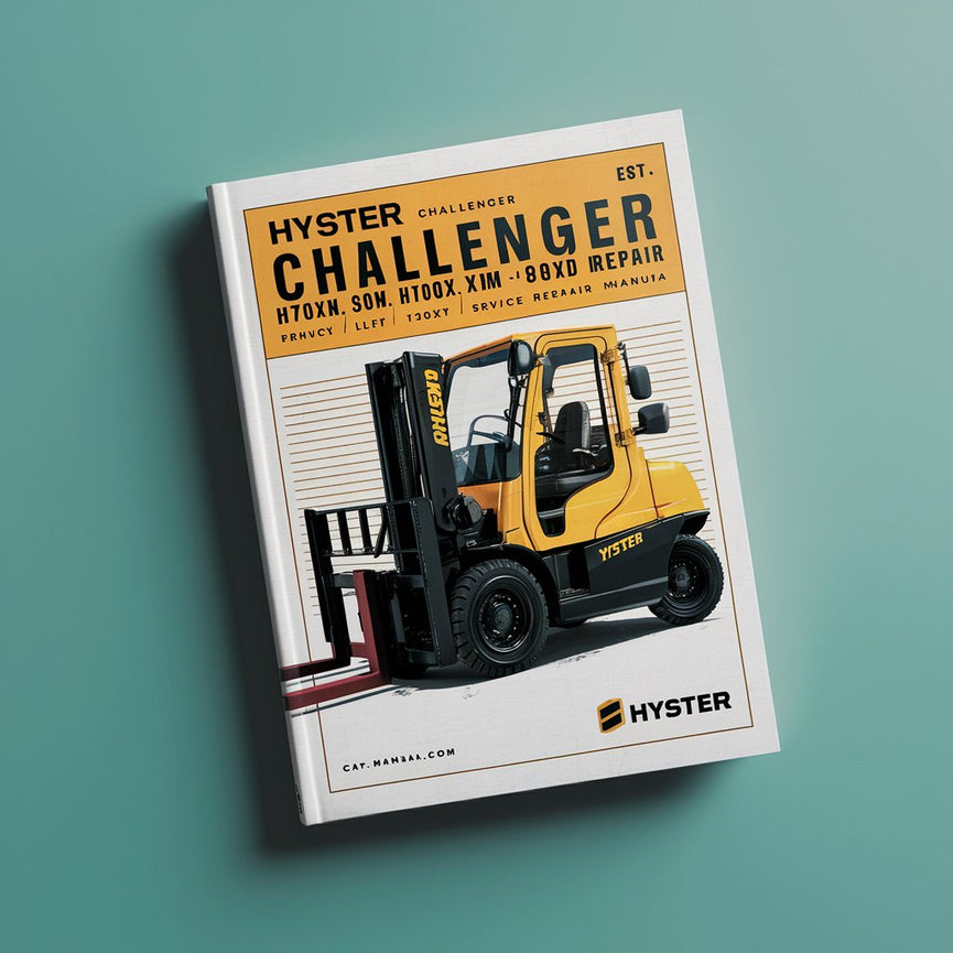 Manuel de réparation et d'entretien des chariots élévateurs HYSTER CHALLENGER H70XM H80XM H90XM H100XM H110XM H120XM