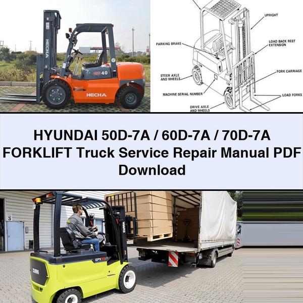 Hyundai 50D-7A/60D-7A/70D-7A Forklift Truck Service Repair Manual