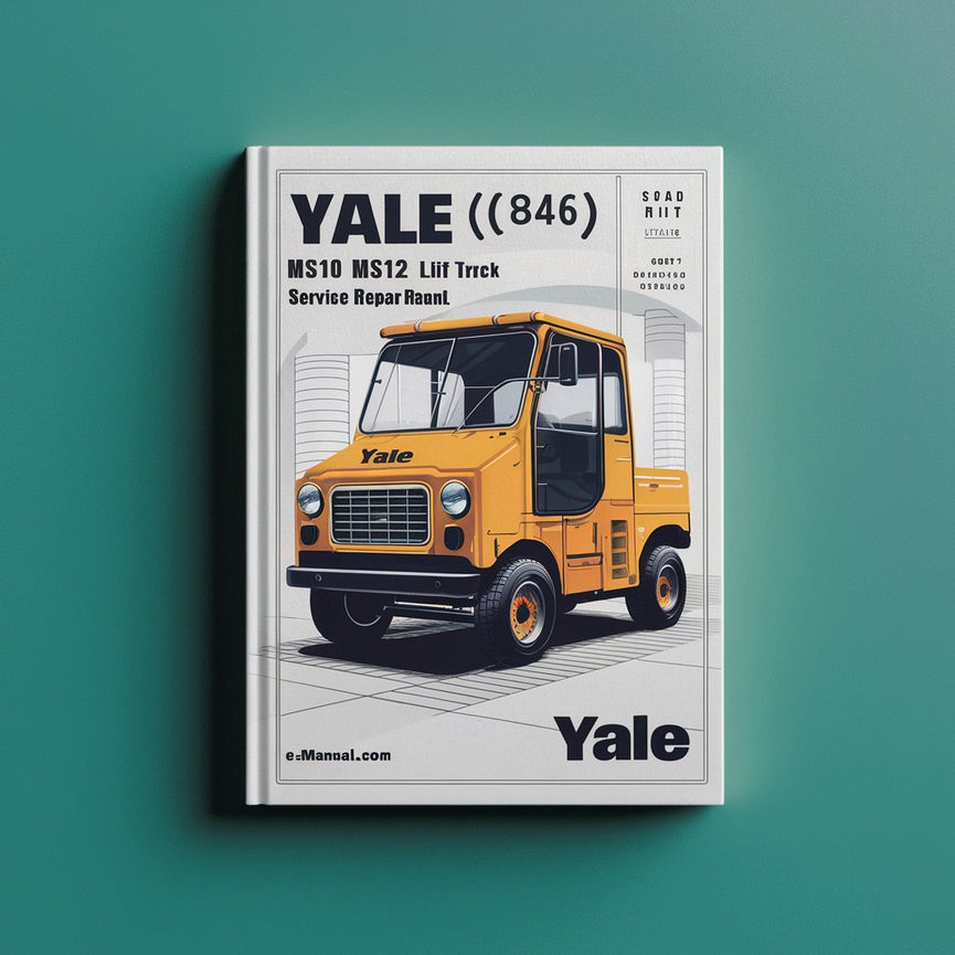 YALE (C846) MS10 MS12 Lift Truck Service Repair Manual