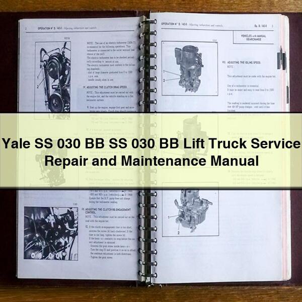 Yale SS 030 BB SS 030 BB Lift Truck Service Repair and Maintenance Manual Download PDF