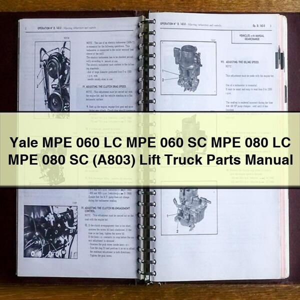 Manual de piezas de la carretilla elevadora Yale MPE 060 LC MPE 060 SC MPE 080 LC MPE 080 SC (A803)