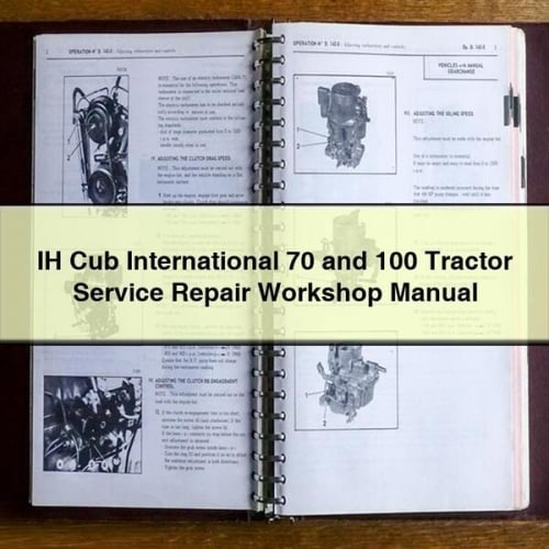 IH Cub International 70 and 100 Tractor Service Repair Workshop Manual PDF Download