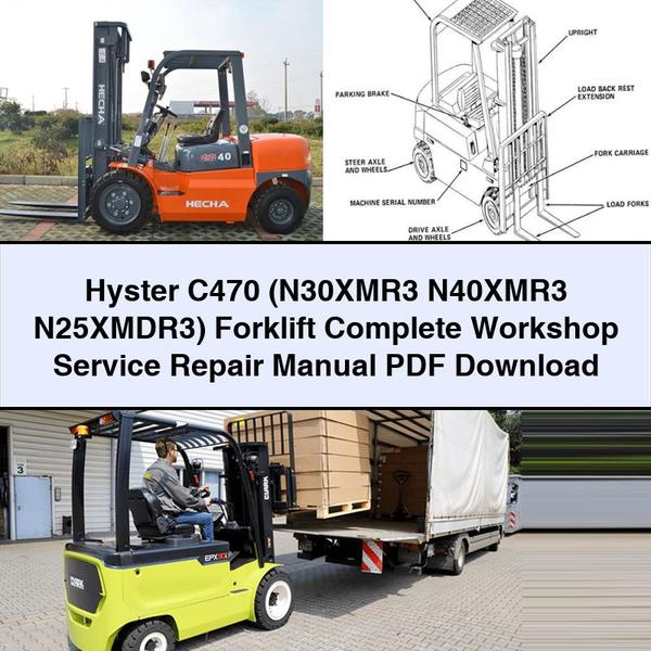 Manual completo de reparación y servicio de taller de la carretilla elevadora Hyster C470 (N30XMR3 N40XMR3 N25XMDR3)