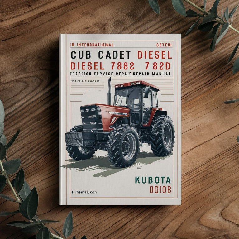 International Cub Cadet 782/782D Diesel Tractor Engine Service & Repair Manual (Kubota D600B)