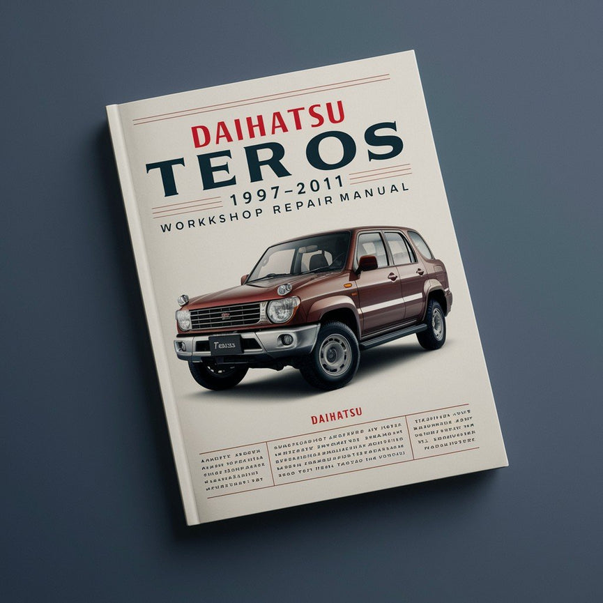 DAIHATSU TERIOS 1997-2011 Manuel de réparation d'atelier