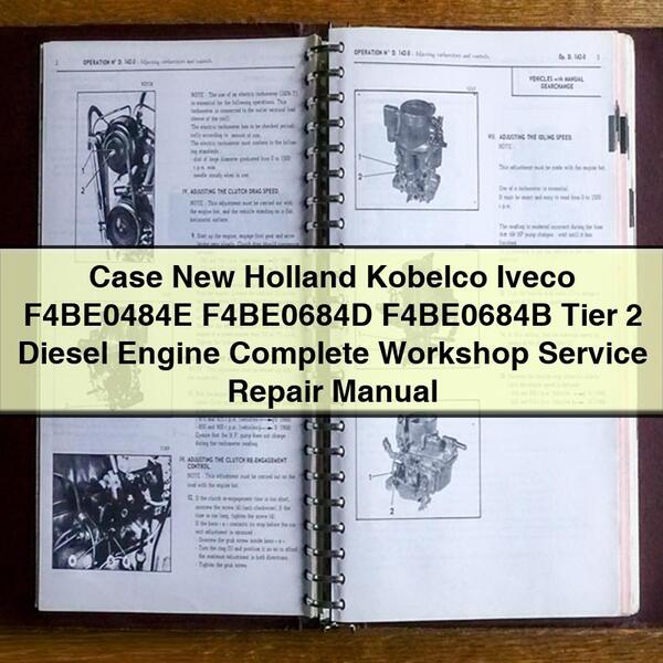 Manual de servicio y reparación completo del motor diésel Tier 2 Case New Holland Kobelco Iveco F4BE0484E F4BE0684D F4BE0684B