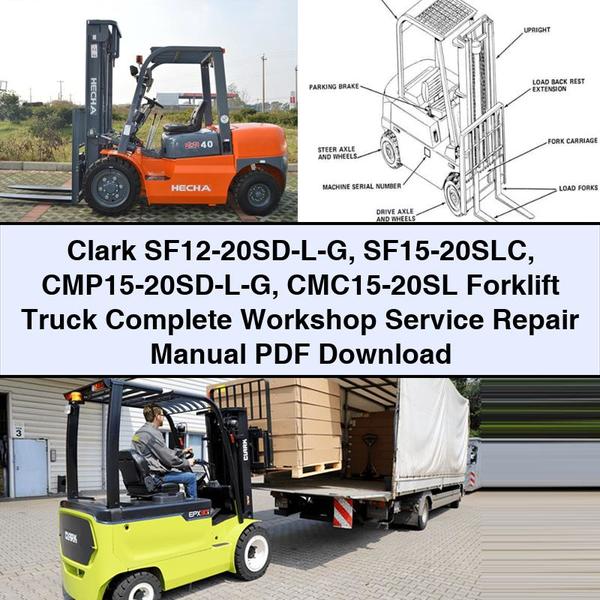 Manuel de réparation d'atelier complet pour chariot élévateur Clark SF12-20SD-LG SF15-20SLC CMP15-20SD-LG CMC15-20SL