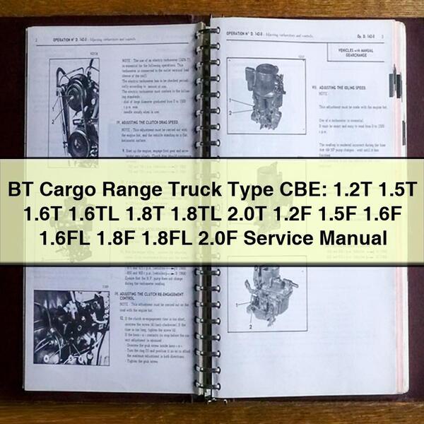 Manual de servicio de camiones de la gama BT Cargo Tipo CBE: 1.2T 1.5T 1.6T 1.6TL 1.8T 1.8TL 2.0T 1.2F 1.5F 1.6F 1.6FL 1.8F 1.8FL 2.0F