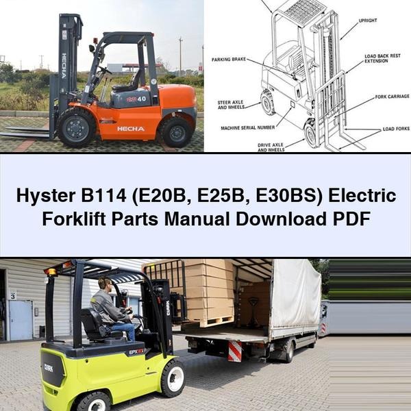 Manuel des pièces détachées pour chariot élévateur électrique Hyster B114 (E20B E25B E30BS)