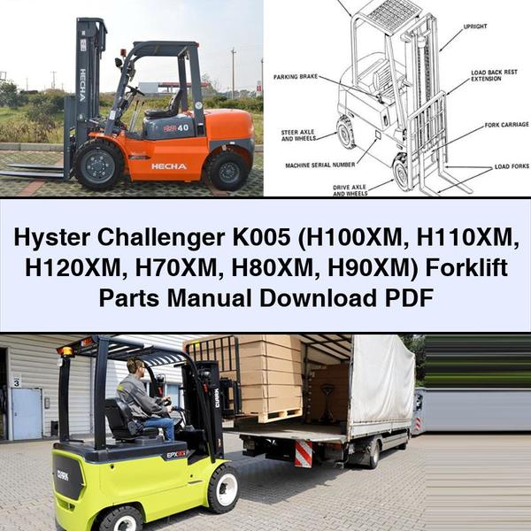 Manuel des pièces détachées pour chariot élévateur Hyster Challenger K005 (H100XM H110XM H120XM H70XM H80XM H90XM)