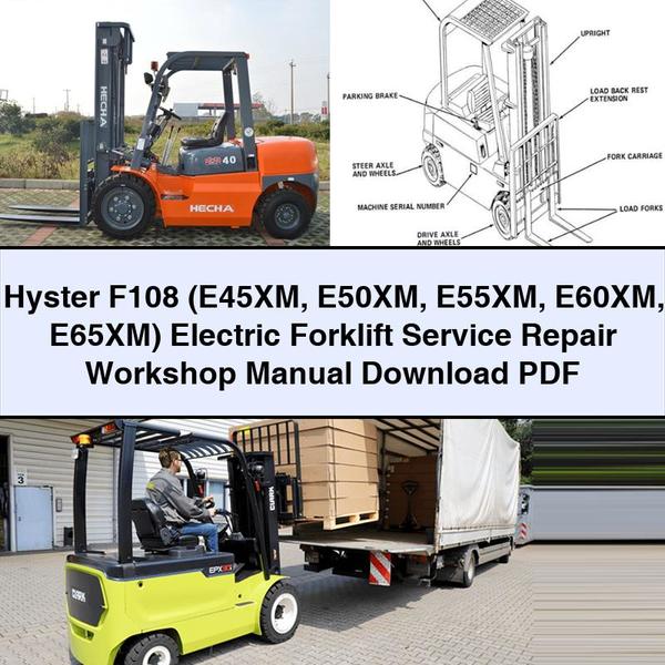 Manual de taller y reparación de carretilla elevadora eléctrica Hyster F108 (E45XM E50XM E55XM E60XM E65XM)