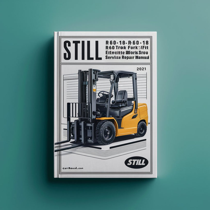 Still R60-16 R60-18 R60-20 Electric Fork Truck Forklift Complete Workshop Service Repair Manual