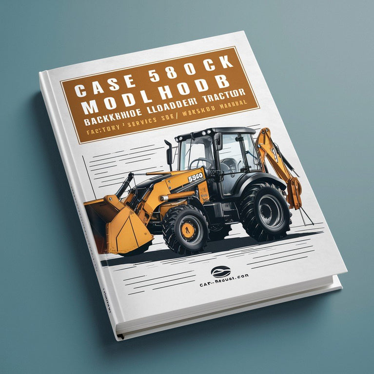 Case 580CK Model B Backhoe Loader Tractor Service & Repair Manual