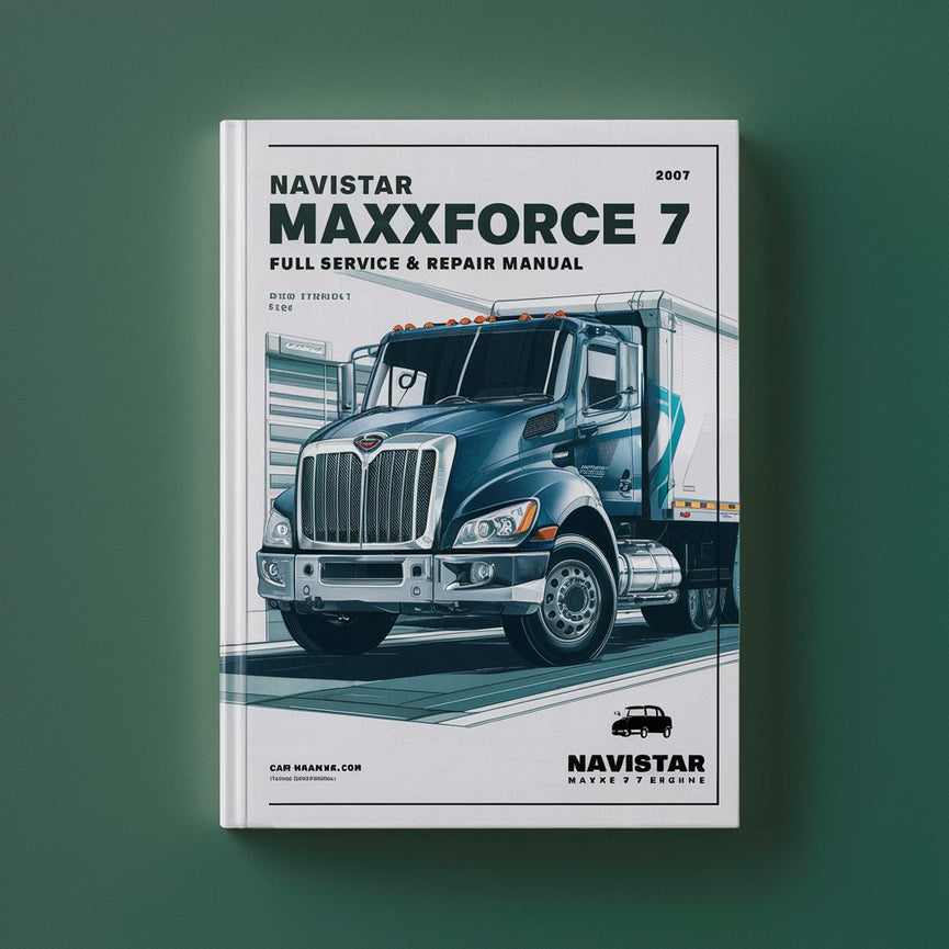 Manuel complet de réparation et d'entretien du moteur Navistar Maxxforce 7