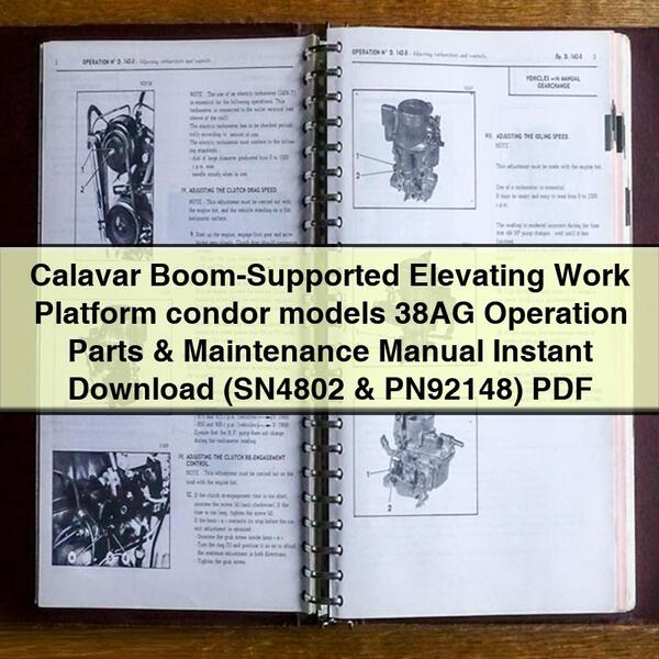 Manual de operación, piezas y mantenimiento de la plataforma elevadora de trabajo con pluma Calavar modelo condor 38AG (SN4802 y PN92148)